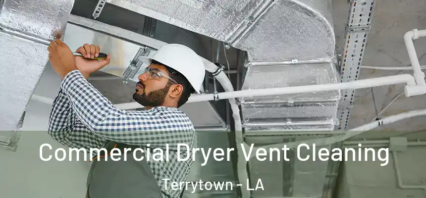  Commercial Dryer Vent Cleaning Terrytown - LA