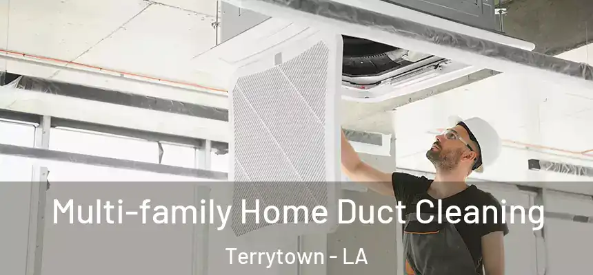  Multi-family Home Duct Cleaning Terrytown - LA