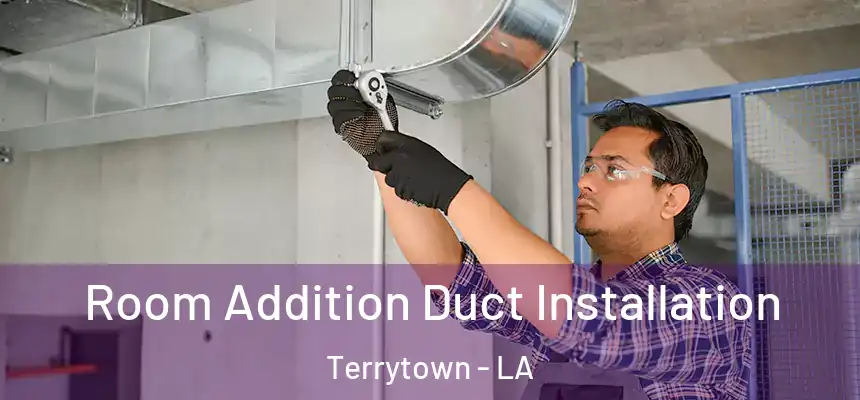  Room Addition Duct Installation Terrytown - LA