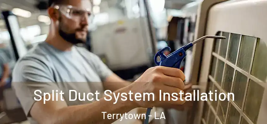 Split Duct System Installation Terrytown - LA
